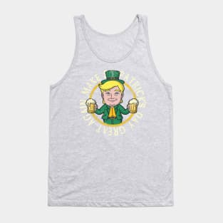 Trump Make St Patrick's Day Great Again Tank Top